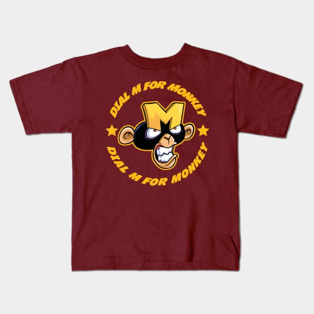 DIAL M FOR MONKEY Kids T-Shirt by mauchofett